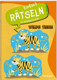 Abbildung von: Einfach rätseln! Für Kindergarten-Kids. Wilde Tiere - Tessloff Verlag Ragnar Tessloff GmbH & Co. KG