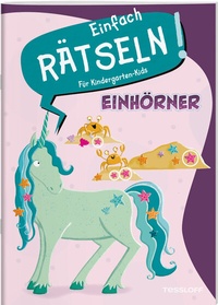 Abbildung von: Einfach rätseln! Für Kindergarten-Kids. Einhörner - Tessloff Verlag Ragnar Tessloff GmbH & Co. KG