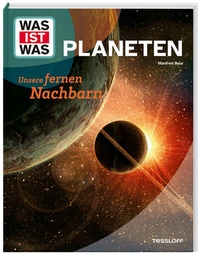 Abbildung von: WAS IST WAS Planeten. Unsere fernen Nachbarn - Tessloff Verlag Ragnar Tessloff GmbH & Co. KG