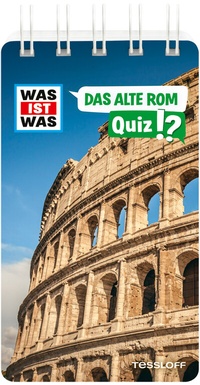 Abbildung von: WAS IST WAS Quiz Das alte Rom - Tessloff Verlag Ragnar Tessloff GmbH & Co. KG