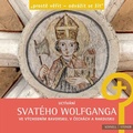 Cover: Uct&iacute;v&aacute;n&iacute; svat&eacute;ho Wolfganga ve v&yacute;chodn&iacute;m Bavorsku, v Cech&aacute;ch a Rakousku - Schnell & Steiner