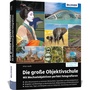 Cover: Die große Objektivschule - BILDNER Verlag