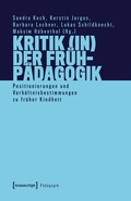 Cover: Kritik (in) der Fr&uuml;hp&auml;dagogik - transcript