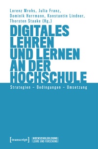 Abbildung von: Digitales Lehren und Lernen an der Hochschule - transcript