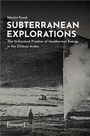 Cover: Subterranean Explorations - transcript