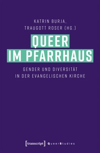 Abbildung von: Queer im Pfarrhaus - transcript