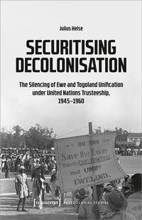 Enlarge image Cover: Securitising Decolonisation - transcript