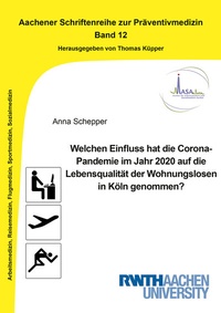 Abbildung von: Welchen Einfluss hat die Corona-Pandemie im Jahr 2020 auf die Lebensqualität der Wohnungslosen in Köln genommen? - Shaker