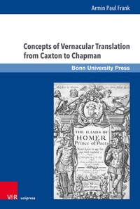 Abbildung von: Concepts of Vernacular Translation from Caxton to Chapman - Brill Deutschland