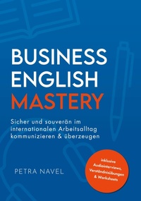 Abbildung von: Business English Mastery - Verlagshaus Stopfer
