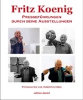 Cover: Fritz Koenig - Pressef&uuml;hrungen durch seine Ausstellungen - media nova Verlag GmbH