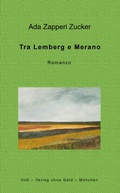 Cover: Tra Lemberg e Merano - VoG - Verlag ohne Geld
