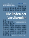 Cover: Die Reden der Vorsitzenden der Deutschen Gesellschaft f&uuml;r Innere Medizin 1882-2024 - MWV Medizinisch Wissenschaftliche Verlagsgesellschaft