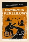 Cover: Erntedank in Vertikow - Drachenmond Verlag GmbH