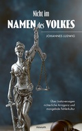 Cover: Nicht im Namen des Volkes - novum Verlag