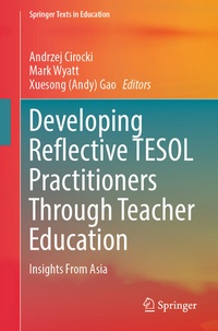 Enlarge image Cover: Developing Reflective TESOL Practitioners Through Teacher Education - Springer