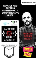 Cover: React JS and Express Framework: A Comprehensive Guide - Pedro Martins