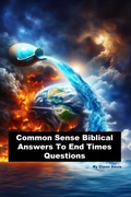 Cover: Common Sense Biblical Answers To End Times Questions - Glenn Davis