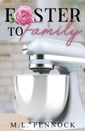 Cover: Foster to Family - Miranda L. Pennock