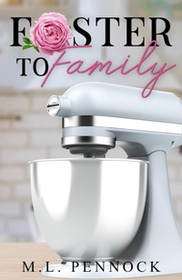 Enlarge image Cover: Foster to Family - Miranda L. Pennock