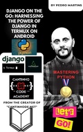 Cover: Django on the Go: Harnessing the Power of Django in Termux on Android - Pedro Martins