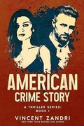 Cover: American Crime Story: Book I - Vincent Zandri