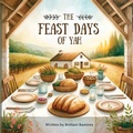 Cover: The Feast Days of Yah - Scribbles and Scriptures
