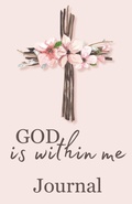 Cover: God is within me journal - Shai Johnson