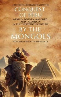 Abbildung von: Historical Researches  on the Conquest of Peru,  Mexico, Bogota, Natchez, and Talomeco - TrueAdventureClassics