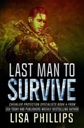 Cover: Last Man to Survive - Two Dogs Publishing, LLC.