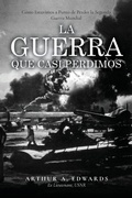 Cover: La Guerra Que Casi Perdimos - ARPress