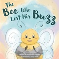 Cover: The Bee Who Lost His Buzz - Fuentes Books