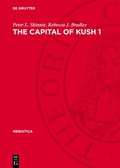 Cover: The Capital of Kush 1 - De Gruyter