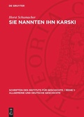 Cover: Sie nannten ihn Karski - De Gruyter