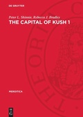 Cover: The Capital of Kush 1 - De Gruyter