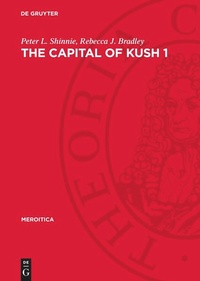 Enlarge image Cover: The Capital of Kush 1 - De Gruyter
