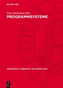Cover: Programmsysteme - De Gruyter