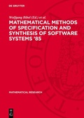 Cover: Mathematical Methods of Specification and Synthesis of Software Systems '85 - De Gruyter