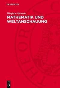 Abbildung von: Mathematik und Weltanschauung - De Gruyter