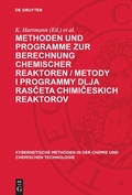 Cover: Methoden und Programme zur Berechnung chemischer Reaktoren / Metody i programmy dlja rasceta chimiceskich reaktorov - De Gruyter