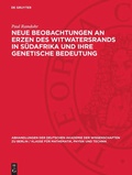 Cover: Neue Beobachtungen an Erzen des Witwatersrands in S&uuml;dafrika und ihre genetische Bedeutung - De Gruyter