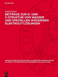 Abbildung von: Beiträge zur D- und V-Struktur von Wasser und speziellen Wässrigen Elektrolytlösungen - De Gruyter