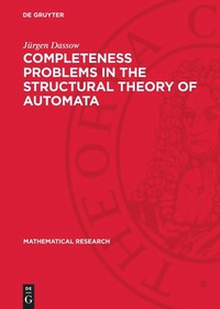 Enlarge image Cover: Completeness Problems in the Structural Theory of Automata - De Gruyter