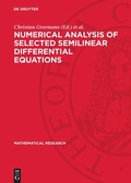 Cover: Numerical Analysis of Selected Semilinear Differential Equations - De Gruyter