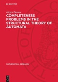 Cover: Completeness Problems in the Structural Theory of Automata - De Gruyter