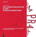 Cover: Das Judenchristentum in den Pseudoklementinen - De Gruyter