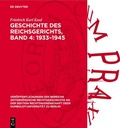 Cover: Geschichte des Reichsgerichts, Band 4: 1933-1945 - De Gruyter