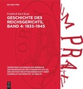 Cover: Geschichte des Reichsgerichts, Band 4: 1933-1945 - De Gruyter