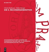 Enlarge image Cover: Die 5. Rechnergeneration - De Gruyter