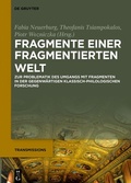 Cover: Fragmente einer fragmentierten Welt - De Gruyter